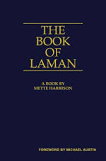 Review: The Making of a Hard, Then Softened Heart in The Book of Laman Mette Harrison. The Book of Laman