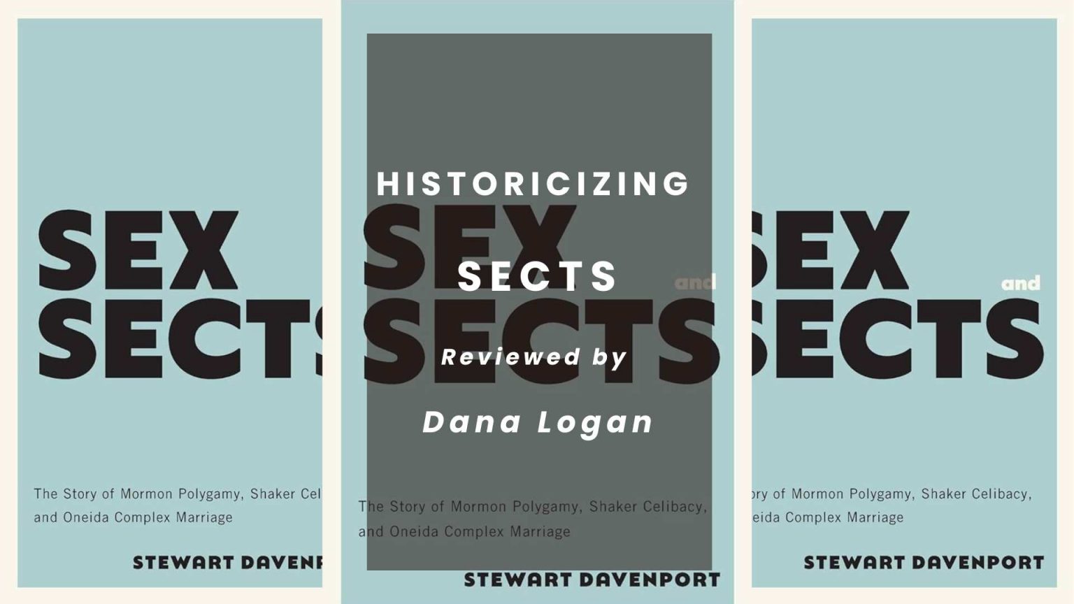Historicizing Sects | Stewart Davenport, Sex and Sects: The Story of ...