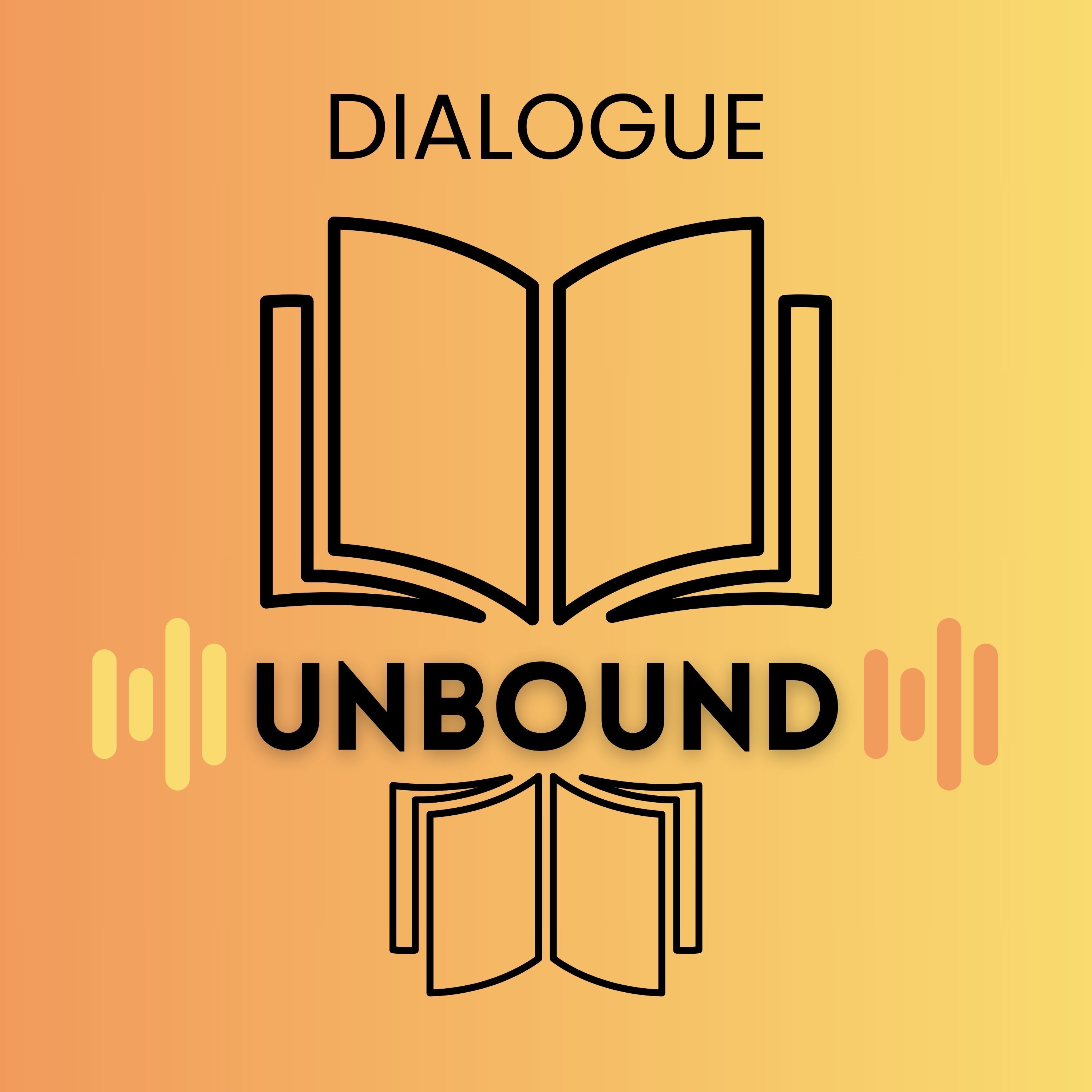 Dialogue Unbound